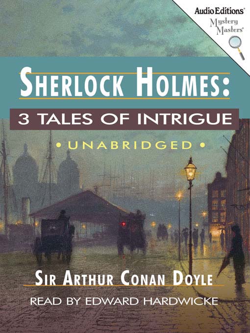 Title details for 3 Tales of Intrigue by Arthur Conan Doyle - Wait list